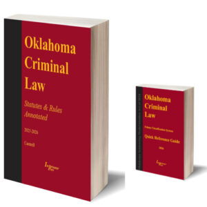 Oklahoma Criminal Law--Statutes & Rules--Annotated (2025-2026 ed.)