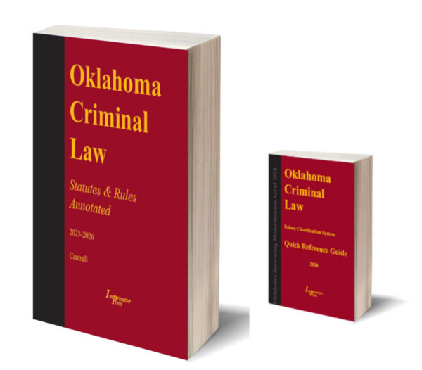 Oklahoma Criminal Law--Statutes & Rules--Annotated (2025-2026 ed.)